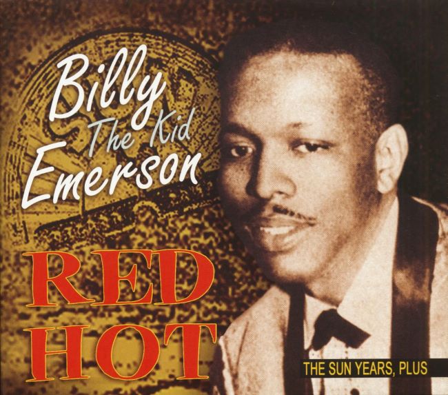Emerson ,Billy "The Kid " - Red Hot:The Sun Years...Plus